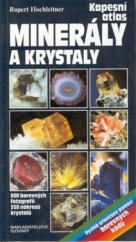 kniha Minerály a krystaly kapesní atlas : praktická příručka k určování minerálů podle barvy vrypu, Slovart 1996