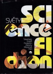 kniha Světy science fiction [antologie americké, britské, čínské, egyptské, indické, italské, kanadské, kostarické, lužicko srbské, německé a polské science fiction, AFSF 1993