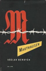 kniha Mauthausen k historii odboje vězňů v koncentračním táboře Mauthausen, Naše vojsko 1959