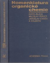 kniha Nomenklatura organické chemie pravidla IUPAC 1979, oddíl A, B, C, D a F, Academia 1985