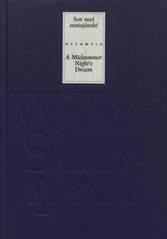 kniha Sen noci svatojánské = A midsummer night's dream, Atlantis 2003