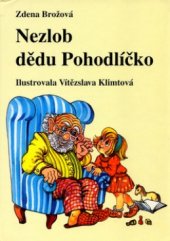 kniha Nezlob dědu Pohodlíčko, Periskop 2002