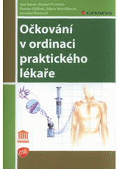 kniha Očkování v ordinaci praktického lékaře, Grada 2009