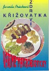kniha Křižovatka zdraví vaříme makrobioticky, Bohemia 1994