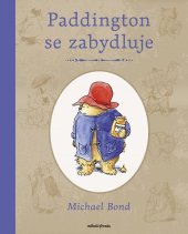 kniha Paddington se zabydluje, Mladá fronta 2023