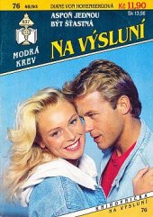 kniha Aspoň jednou být šťastná, Ivo Železný 1993