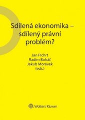 kniha Sdílená ekonomika – sdílený právní problém?, Wolters Kluwer 2017