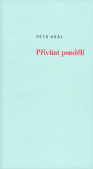 kniha Přivítat pondělí, Ztichlá klika 2013