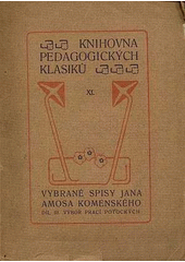 kniha Vybrané spisy J.A. Komenského III. - Výbor prací potockých, Dědictví Komenského 1926