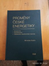 kniha Proměny české energetiky historie, osobnosti, vědecko-technický rozvoj, Český svaz zaměstnavatelů v energetice 2009