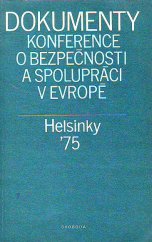 kniha Dokumenty Konference o bezpečnosti a spolupráci v Evropě, Helsinky 1975, Svoboda 1975