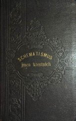 kniha Schematismus jmen křestních a jiných, s českým jich významem a s případnými českými i slovanskými obměnami, Fr.J. Rosendorf 1906