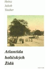 kniha Atlantida holíčských Židů, Sefer 2003