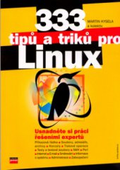 kniha 333 tipů a triků pro Linux, CP Books 2005