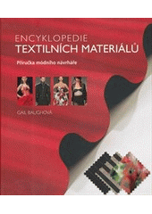 kniha Encyklopedie textilních materiálů [příručka módního návrháře], Slovart 2012