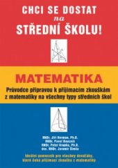 kniha Matematika průvodce přípravou k přijímacím zkouškám z matematiky na všechny typy středních škol, Barrister & Principal 2003