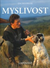 kniha Myslivost živá encyklopedie, Svojtka a Vašut 1996