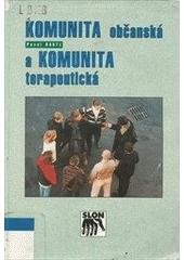 kniha Komunita občanská a komunita terapeutická, Sociologické nakladatelství 1997