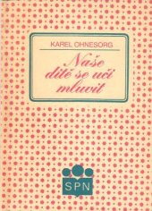 kniha Naše dítě se učí mluvit, SPN 1991