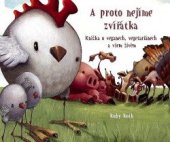 kniha A proto nejíme zvířátka  Knížka o veganech, vegetariánech a všem živém , IFP Publishing 2017