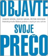 kniha Objavte svoje prečo Praktická príručka hľadania poslania a zmyslu pre vás a váš tím, Porta libri 2019