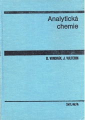 kniha Analytická chemie určeno poslucačům pedagog. fak. a učitelského směru přírodovědeckých fakult oboru chemie, SNTL 1985