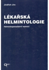 kniha Lékařská helmintologie helmintoparazitární nemoci, Galén 1998