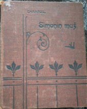 kniha Simonin muž román, Knihtiskárna Politiky 1910