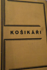 kniha Košíkáři Román, Společenstvo košikářů 1933