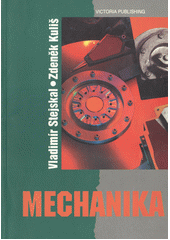 kniha Mechanika učebnice pro střední průmyslové školy nestrojnické, Victoria Publishing 1996