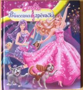 kniha Princezna a zpěvačka, Egmont 2012