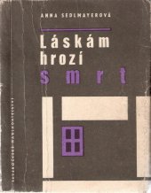 kniha Láskám hrozí smrt, Severočeské nakladatelství 1967