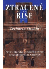kniha Ztracené říše kontakty Starého a Nového světa před objevením Ameriky, Dobra 2001
