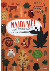 kniha Najdi mě! lesní dobrodružství s vlkem Bernardem - zostři si zrak i myšlení , Bambook 2020