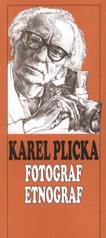 kniha Karel Plicka - fotograf, etnograf [12.3.-8.5.2011 Městská galerie Zázvorka, Nové Město nad Metují, Městské muzeum - Městská galerie Zázvorka 2011