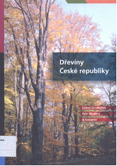 kniha Dřeviny České republiky, Matice lesnická 2001