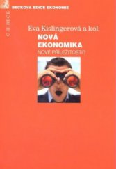 kniha Nová ekonomika nové příležitosti?, C. H. Beck 2011