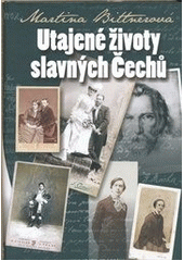 kniha Utajené životy slavných Čechů, Brána 2012