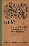 kniha Klíč k určování rostlin, vyskytujících se u nás nejčastěji dodatkem k rostlinopisu pro nižší střední školy, R. Promberger 1941