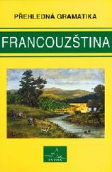 kniha Francouzština přehledná gramatika, INFOA 2009