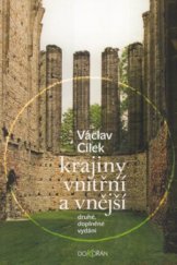 kniha Krajiny vnitřní a vnější texty o paměti krajiny, smysluplném bobrovi, areálu jablkového štrúdlu a také o tom, proč lezeme na rozhlednu, Dokořán 2005