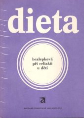 kniha Dieta bezlepková při celiakii u dětí, Avicenum 1989
