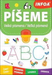 kniha Píšeme Velká písmena/Veľká písmená čáry, písmena, logika, zábava, INFOA 2024