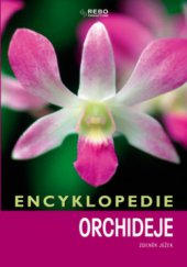 kniha Orchideje encyklopedie, Rebo 2006