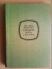 kniha Labyrint světa a ráj srdce, to jest: Světlé vymalování ... Pro 9. postup. roč. všeobecně vzdělávacích škol a pro 1. roč. pedagog. škol, SPN 1955