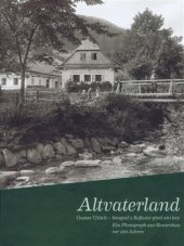 kniha Altvaterland Gustav Ulrich - fotograf z Rejhotic před 100 lety, Muzejní spolek Rolleder Odry 2019