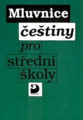 kniha Mluvnice češtiny pro střední školy (s výkladem o slovní zásobě a o slohu), Fortuna 1992