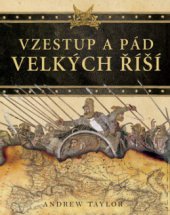 kniha Vzestup a pád velkých říší, Deus 2008