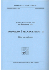kniha Podnikový management II historie a současnost, Akademické nakladatelství CERM 2008