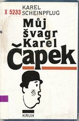kniha Můj švagr Karel Čapek, Kruh 1991